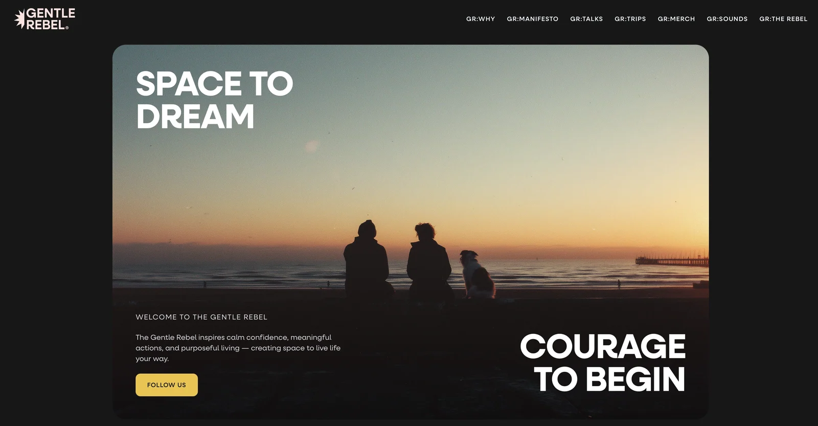 Gentle Rebel homepage with a sunset photograph and the phrases Space to Dream and Courage to Begin.